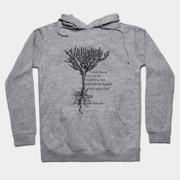 Trees Dostoevsky quote Hoodie by Illumined Apparel